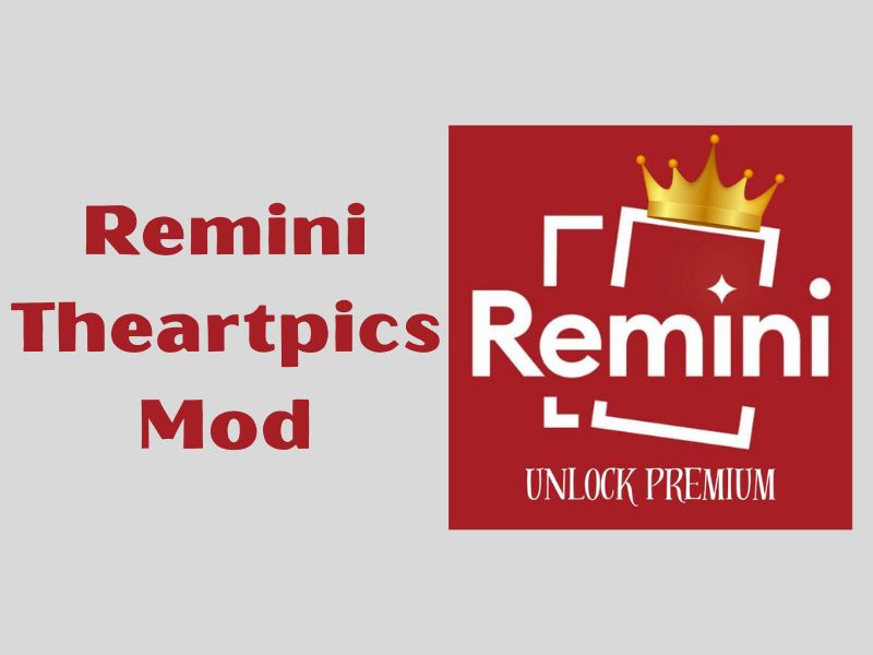 Những tính năng nổi bật của phiên bản Remini Theartpics Mod